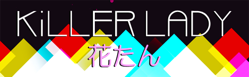 [Round 2 Singles] - KiLLER LADY
