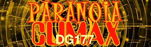[Round 1] - PARANOiA CLiMAX