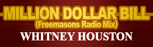 [Round 1] - MILLION DOLLAR BILL (Freemasons Radio Mix)