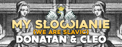 [Round C] - My Slowianie - We Are Slavic