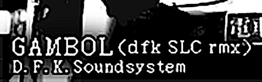 [Round G] - GAMBOL (dfk SLC rmx)