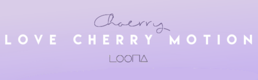 [Round G] - Love Cherry Motion