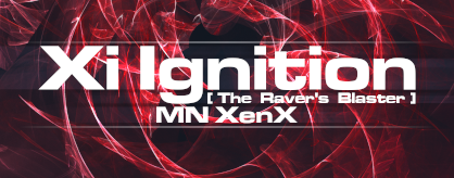 Xi Ignition [The Raver's Blaster]