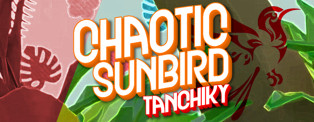CHAOTIC SUNBIRD