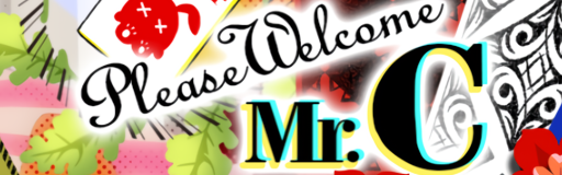 Please Welcome Mr.C [BlindedVanguard573]