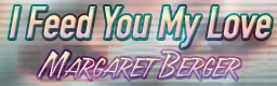 [Friendly Vowels] - I Feed You My Love