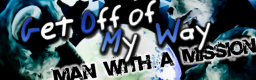 [Male Vocalists] - Get Off of My Way