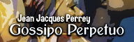 [Old School] - Gossipo Perpetuo