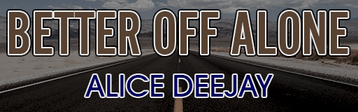 [Drop the Zero] - BETTER OFF ALONE