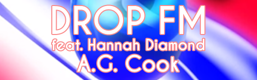 [Girls Week] - Drop FM feat. Hannah Diamond