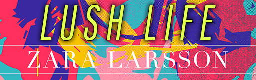 [Show & Tell] - Lush Life