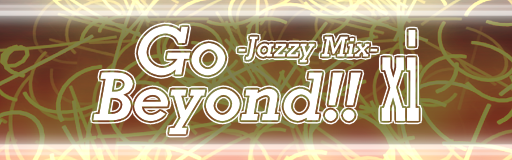 [Simfile Buffet] - Go Beyond!! -Jazzy Mix-