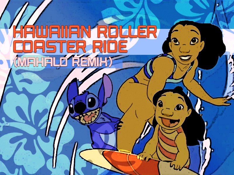 Time for a Hawaiian roller coaster ride! Please support Stitch on