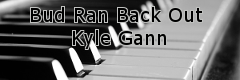 [Keyboardmania] - Bud Ran Back Out