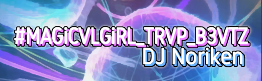 [VIP2 Full Flavor] - MAGiCVLGiRL_TRVP_B3VTZ