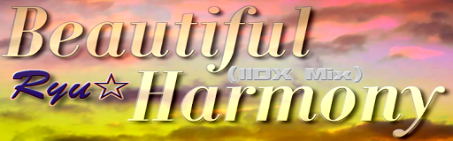 Beautiful Harmony (IIDX Mix)