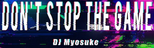 Don't Stop the Game