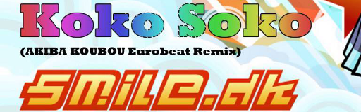 Koko Soko (AKIBA KOUBOU Eurobeat Remix)