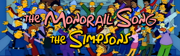 The Monorail Song