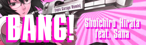 BANG! (lapix Garage Remix)