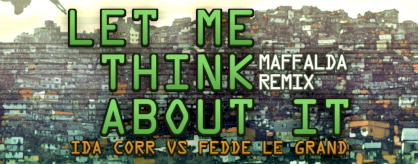 Let Me Think About It (MAFFALDA Remix)