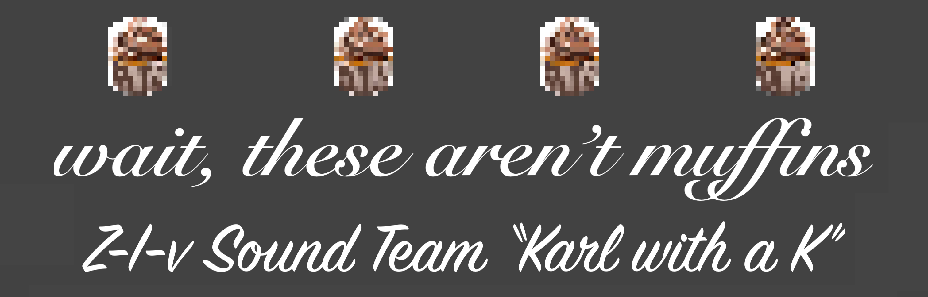 wait, these aren't muffins