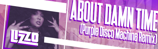About Damn Time (Purple Disco Machine Remix)