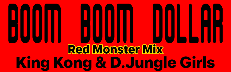 Boom Boom Dollar (Red Monster Mix)