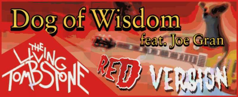 Dog of Wisdom (RED VERSION)