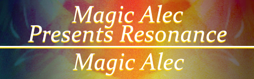 Magic Alec Presents Resonance