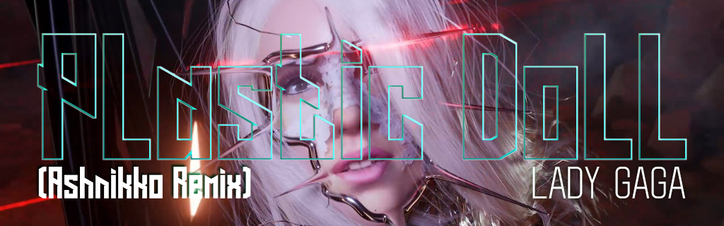 Plastic Doll Ashnikko Remix