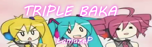 Triple Baka