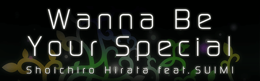 Wanna Be Your Special