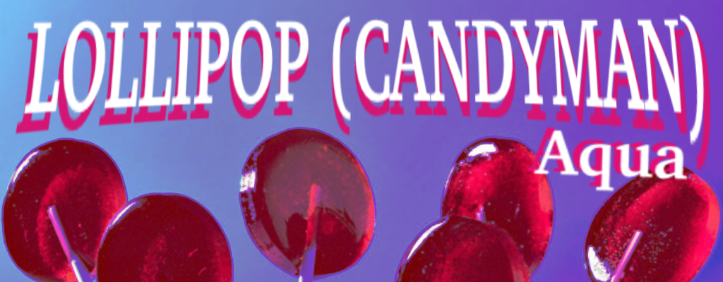 Lollipop (Candyman)