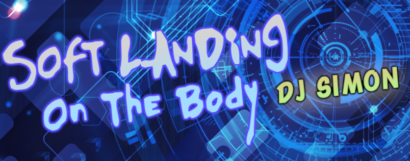 SOFT LANDING ON THE BODY