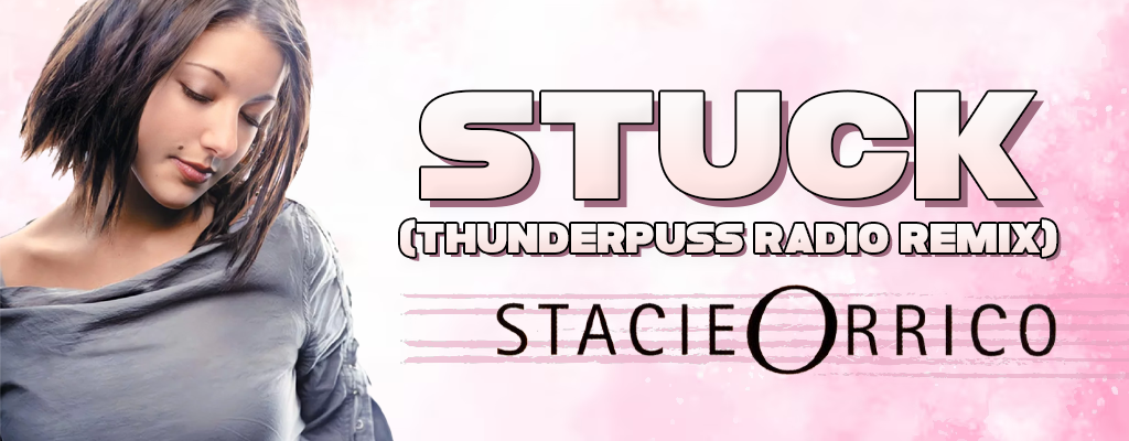 STUCK (Thunderpuss Radio Remix)