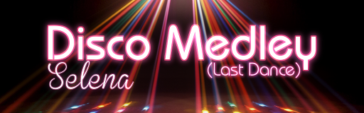 Disco Medley (Last Dance)