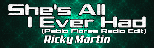 She's All I Ever Had (Pablo Flores Radio Edit)