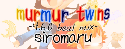 [ROUND 5] - murmur twins -4.6.0 beat mix-