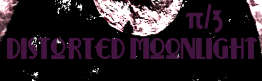 [ROUND 9] - DistorteD MoonlighT