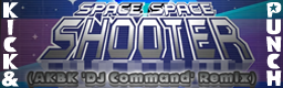 [Round 1] - Space Space Shooter (AKBK 'DJ Command' Remix)