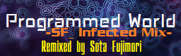 [Round 1] Programmed World -SF_ Infected Mix-