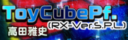 [Week 5] - ToyCubePf.(RX-Ver.S.P.L.)