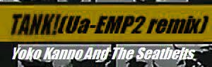 Anime - TANK! (Ua-EMP2 remix)