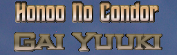 [Nearly 130] - Honoo No Condor