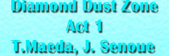 [Video Games] - Diamond Dust Zone Act 1