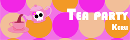 [High Speed] - Tea Party