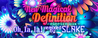[ONLY ONE FILE] - New Magical Definition electro mix