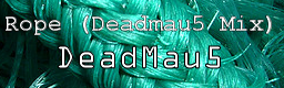 [Remix] - Rope (Deadmau5 Mix)