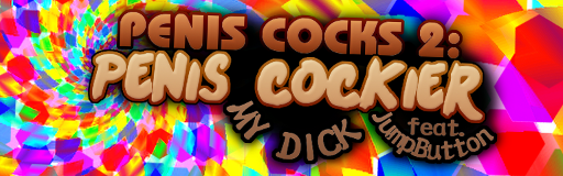 [You Won't See This In DDR II] - PENIS COCKS 2 PENIS COCKIER